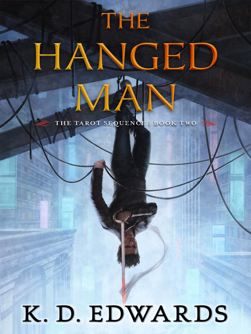 Title details for The Hanged Man by K.D.  Edwards - Wait list